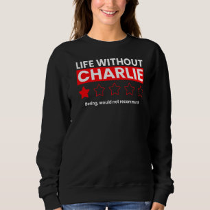 Moletom A Vida Sem Charlie Boring Não Recomendaria R