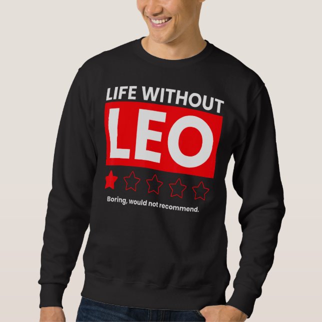Moletom A Vida Sem Leo Boring Não Recomendaria Sayin (Frente)