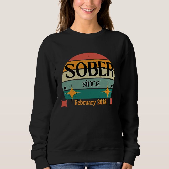 Moletom AA NA Celebrate Sobriety Since February2018 Sober  (Frente)