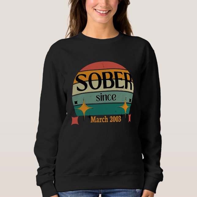 Moletom AA NA Celebrate Sobriety Since March2003 Sober Sol (Frente)