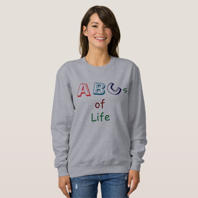 Moletom ABCs of Life T-Shirt (Frente Completa)