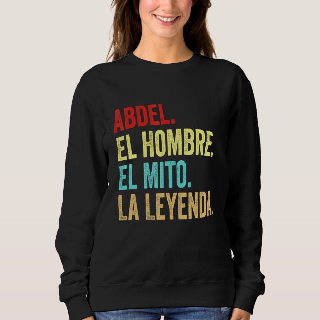 Moletom Abdel El Hombre El Mito La Leyenda Regalo Para Abd (Frente)