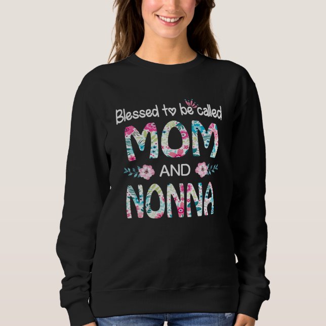 Moletom Abençoado Ser Chamado Mãe E Nonna Floral Para Não (Frente)