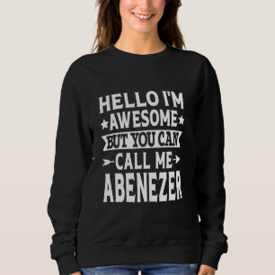 Moletom Abenezer Engraçado Primeiro Nome Olá Eu sou Incrív