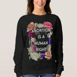 Moletom Aborto Floral É Uma Escolha De Direito Humano Para