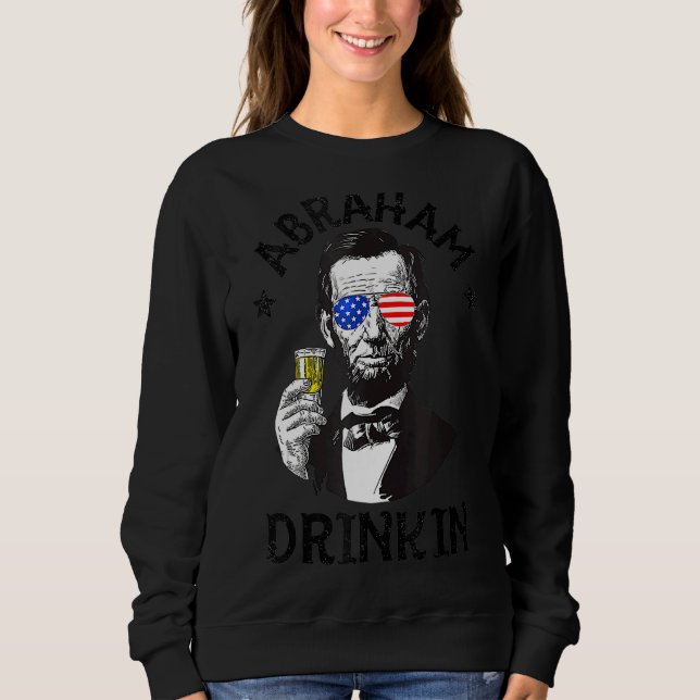 Moletom Abraham Lincoln 4 De Julho Bebendos Mulheres (Frente)