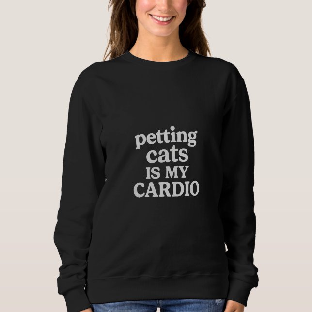 Moletom Acariciar gatos é meu cardio  (Frente)