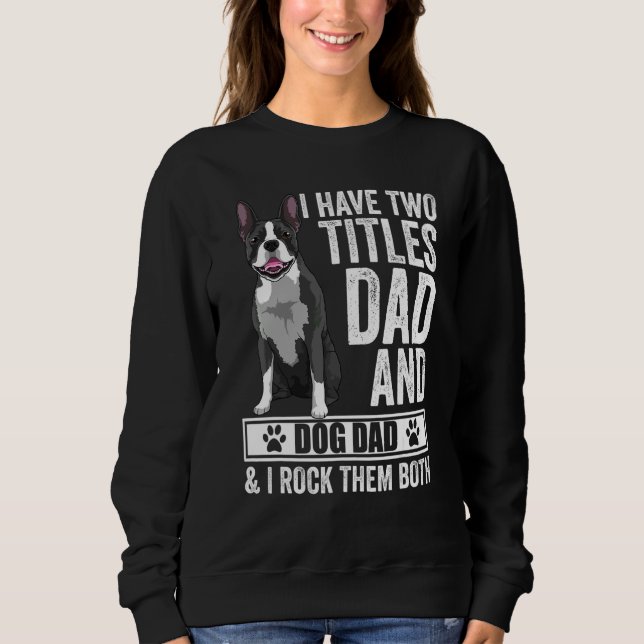 Moletom Acessórios e Roupas para Pai de Boston Terrier Bos (Frente)