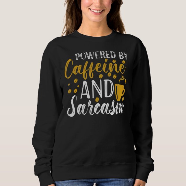 Moletom Acionado Pela Cafeína E Pelo Café Sarcasmo (Frente)