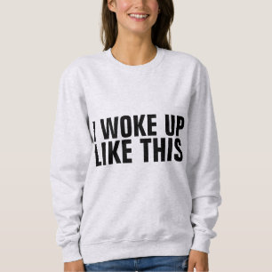 Moletom ACORDEI ASSIM, SENHORAS T-Shirts