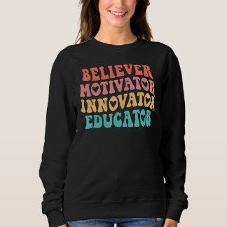 Moletom Acredita Motivador Inovador Educador Groovy Retro