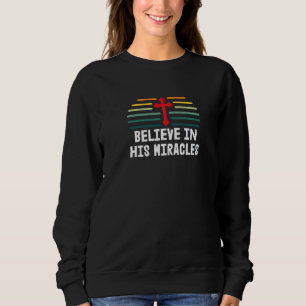 Moletom Acredite Em Seus Milagres Jesus Cristo Chr Religio