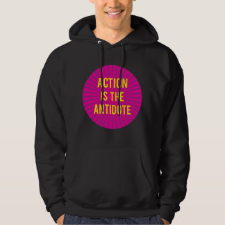 Moletom Action is the Antidote sweatshirt