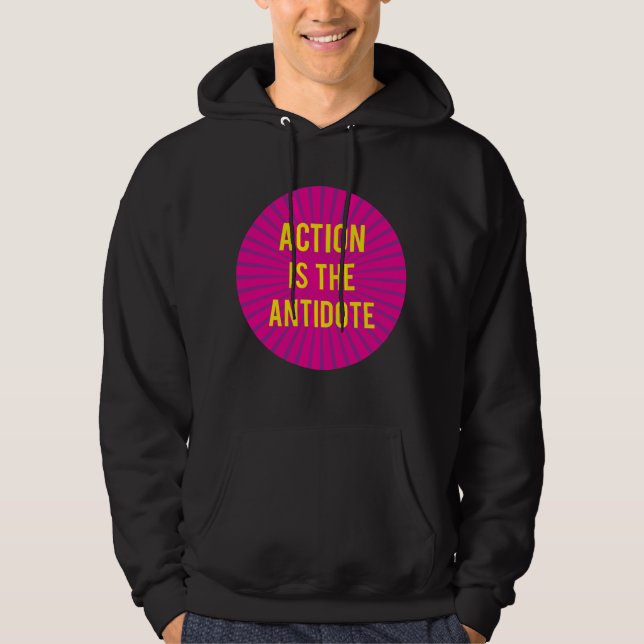 Moletom Action is the Antidote sweatshirt (Frente)