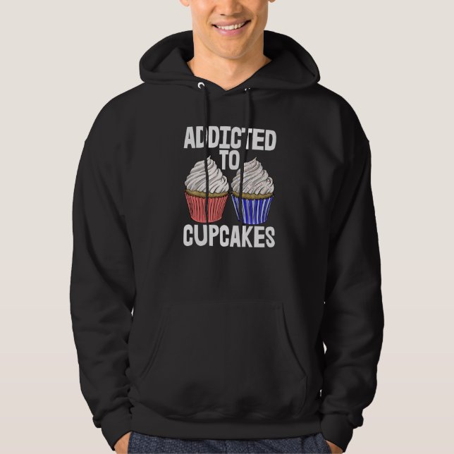 Moletom Addicted To Cup Cakes  Women Baking Muffins Love (Frente)