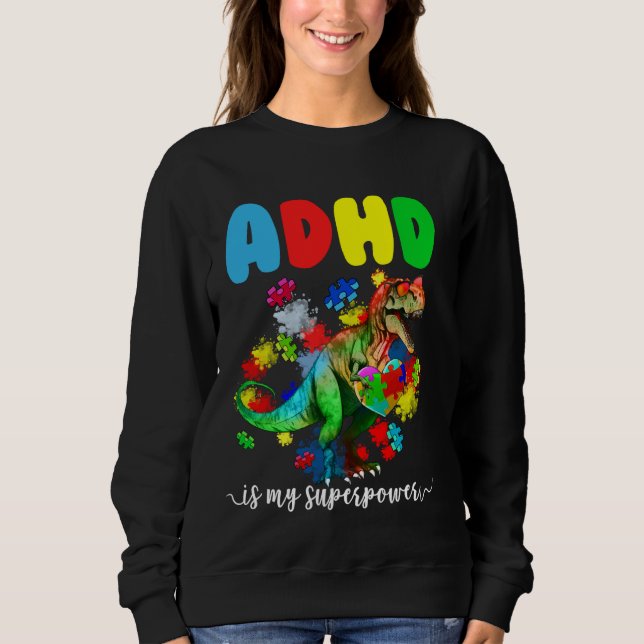 Moletom ADHD É O Meu Quebra-cabeça De Dinossauro Superpote (Frente)