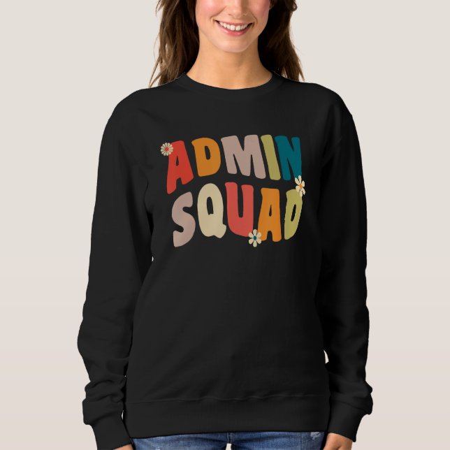Moletom Admin Squad Administrative Assistant For School Se (Frente)