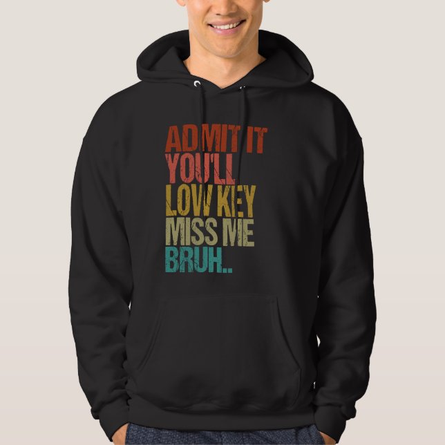 Moletom Admita que você vai perder a chave, Srta. Bruh Eng (Frente)