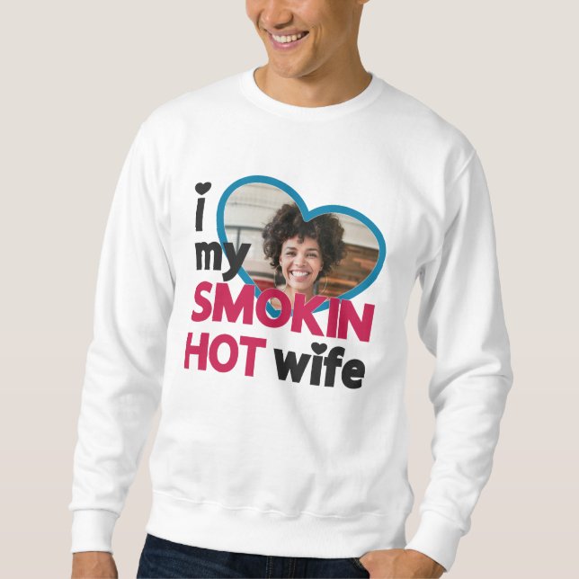 Moletom Adoro a foto personalizada da minha mulher gostosa (Frente)