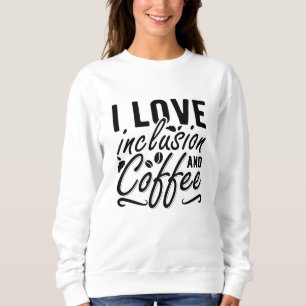 Moletom Adoro Inclusão E Ansiedade Do Café Saúde Mental