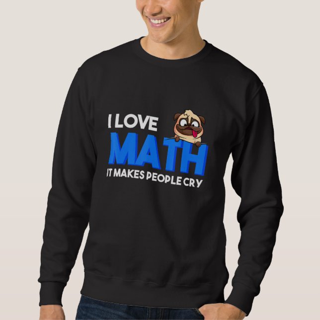 Moletom Adoro Matemática Que Faz As Pessoas Chorar Cachorr (Frente)
