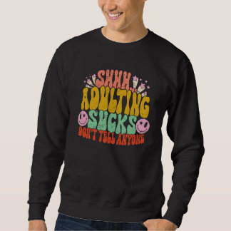Moletom Adulting Sucks Sarcastic Humor Adulting