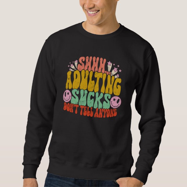 Moletom Adulting Sucks   Sarcastic Humor  Adulting (Frente)