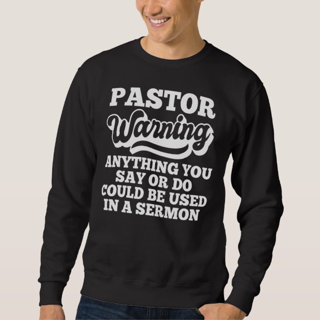 Moletom Advertência Do Pastor Qualquer Coisa Pode Ser Usad (Frente)