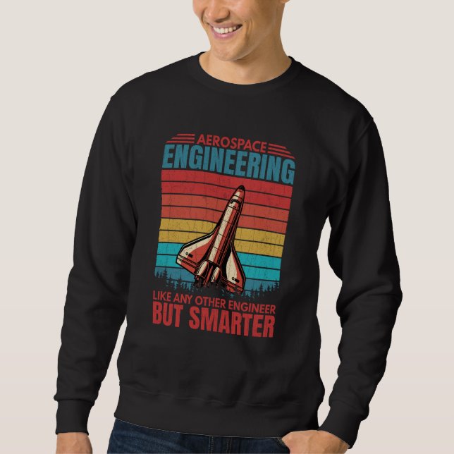 Moletom Aerospace Engineer Smarter Engineering Graphic (Frente)