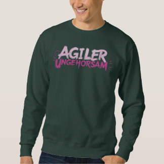 Moletom Agiler Ungehorsam