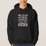 Moletom Aidden Funny Primeiro Nome Olá Sou Incrível Chame-<br><div class="desc">Aidden Funny Primeiro Nome Olá Sou Incrível Chame-me de Aidden</div>