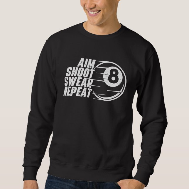 Moletom Aim Shoot Swear Repeat  Billiard  Pool Sports Game (Frente)