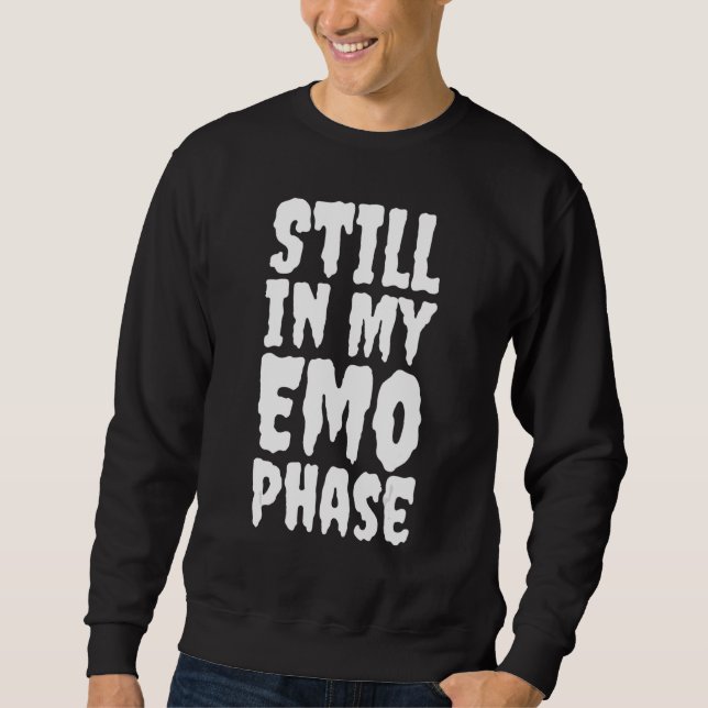 Moletom AINDA ESTOU NA MINHA FASE DE EMO, Emo Mais Velho. (Frente)