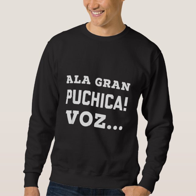 Moletom Ala Gran Puchica Vos     El Salvador Slang Spanish (Frente)