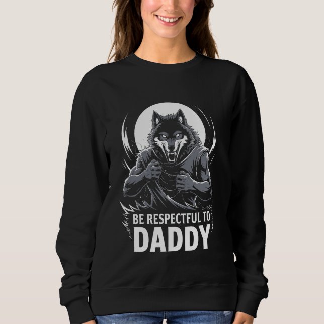 Moletom Alfa Wolf Respeite O Pai Engraçado Meming (Frente)