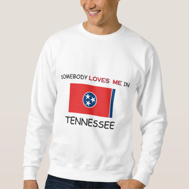Moletom Alguém ama-me em TENNESSEE (Frente)