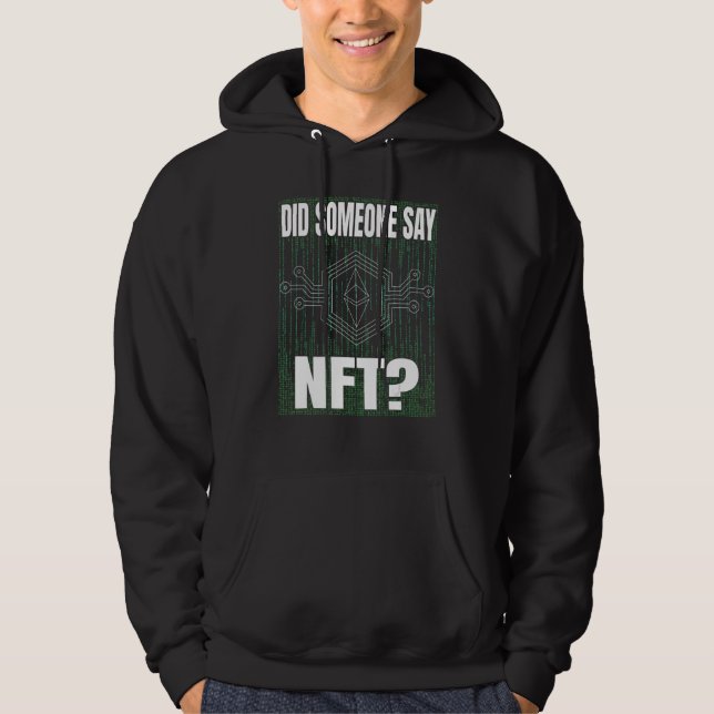 Moletom Alguém disse que NFT token dinheiro virtual Finanç (Frente)