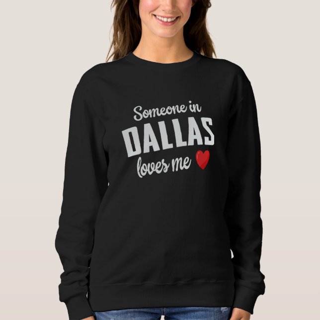 Moletom Alguém em Dallas Me Ama (Frente)