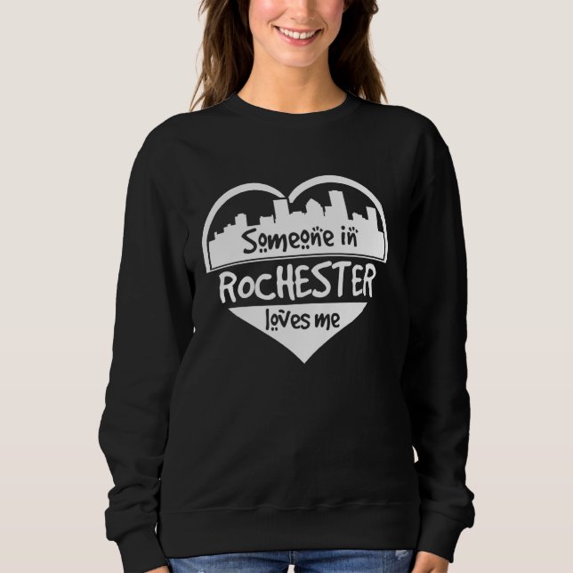 Moletom Alguém Em Rochester Me Ama Rochester New York H (Frente)