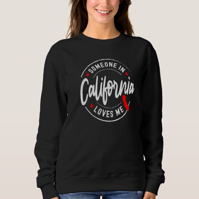 Moletom Alguém Na Califórnia Me Ama (Frente)