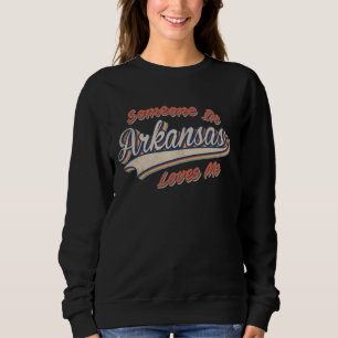 Moletom Alguém No Arkansas Me Ama Na Vintage Estatal Retro