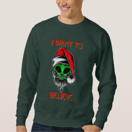 Moletom Alienígena Engraçada Natal Papai Noel, Eu Quero Ac