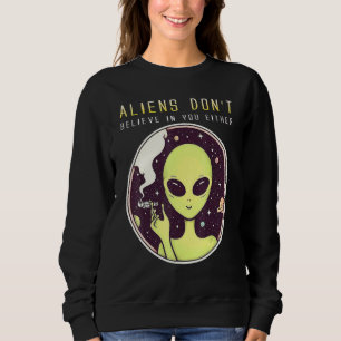 Moletom Aliens Não Acreditam Em Vocês Ou No Espaço De Caça