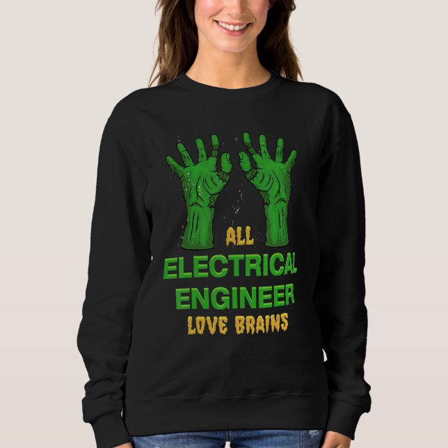 Moletom All Electrical Engineer love brains Halloween (Frente)