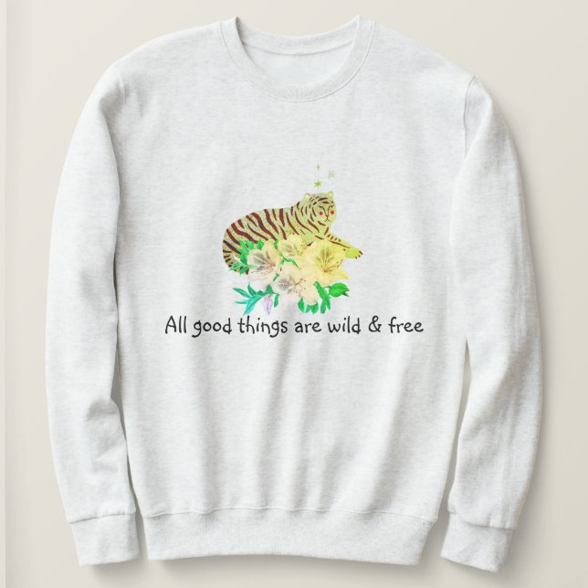 Moletom All Good Things Are Wild & Free Tiger Slogan (Frente do Design)