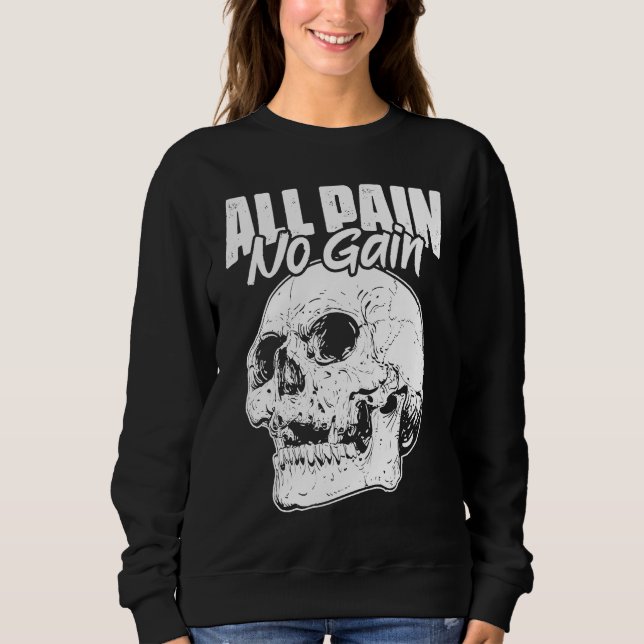 Moletom All Pain No Gains Skull Fitness Gym Slogans for Bo (Frente)