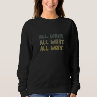 Moletom All Write Repeated Text Sign For Writers Autor