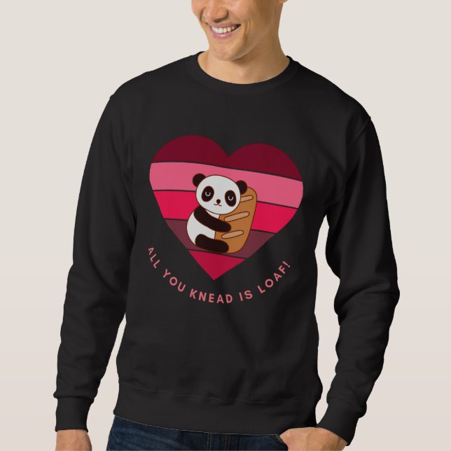 Moletom All You Knead Is Loaf Cute Valentines Day Panda Br (Frente)