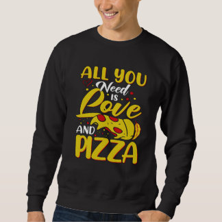 Moletom All You need is Love And Pizza Love Loading Valent