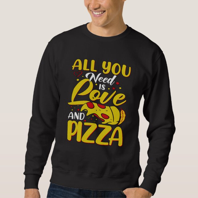 Moletom All You need is Love And Pizza Love Loading Valent (Frente)